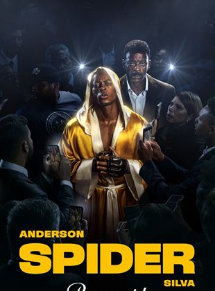 Anderson &quot;Spider&quot; Silva french stream hd