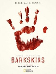 Barkskins : Le sang de la terre french stream hd