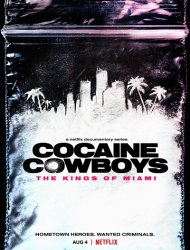 Cocaine Cowboys : Les Rois de Miami french stream hd