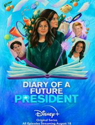 Diary of a Future President french stream hd