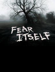 Fear Itself : les Maîtres de la peur french stream