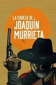Mort ou vif Joaquín Murrieta french stream hd