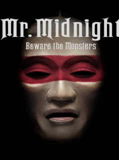 Mr. Midnight: Beware the Monsters french stream hd