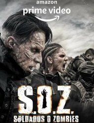S.O.Z. Soldiers or Zombies french stream hd